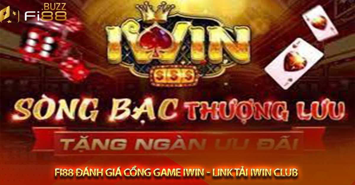 Đánh giá các tính năng nổi trội của game bài iwin
