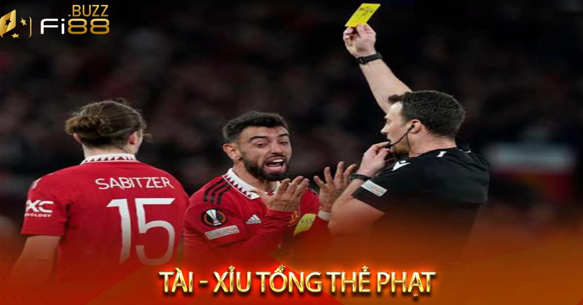 Tài - xỉu tổng thẻ phạt