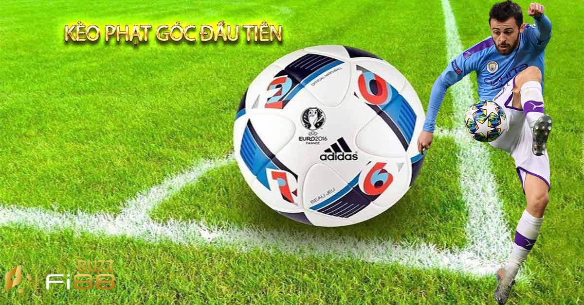 Kèo phạt góc đầu tiên