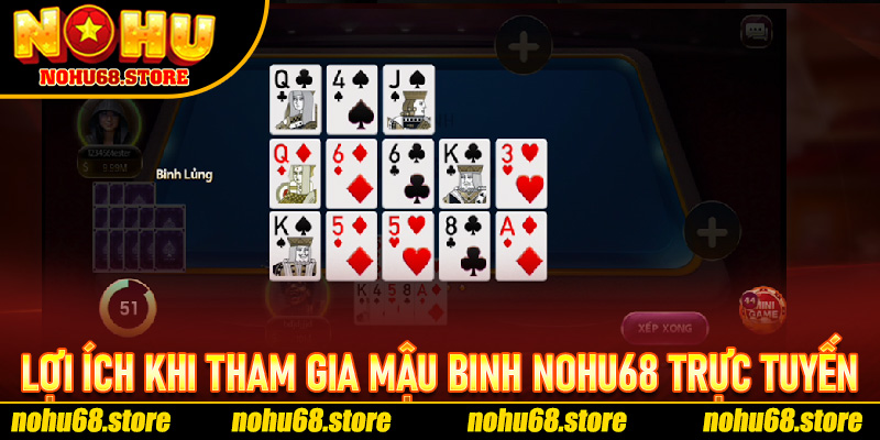 Lợi Ích Khi Tham Gia Mậu Binh Nohu68 Trực Tuyến